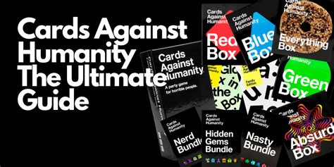 Cards Against Humanity The Ultimate Buyers Guide .